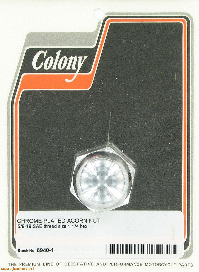 C 6940-1 (): Chrome acorn nut  (1) 5/8"-18  SAE, 1 1/4 hex, in stock, Colony