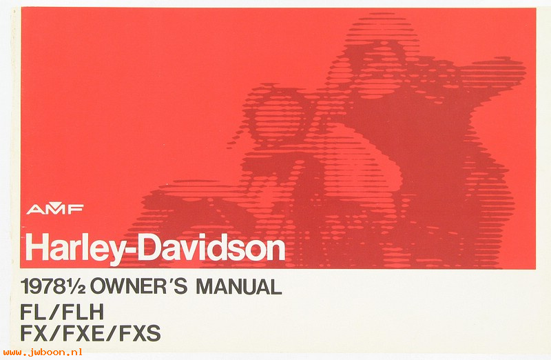   99460-78E (99460-78E): Owner's manual 1978-1/2 FL/FLH, FX/FXE/FXS - NOS
