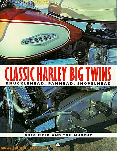 L 602 (): Book - Classic Harley Big Twins, Knucklehead, Panhead, Shovelhead